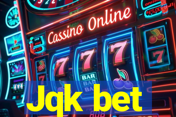 Jqk bet